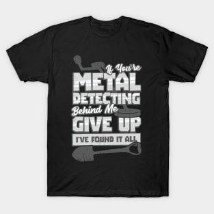 Treasure Hunting Metal Detecting Detectorist Gift T-Shirt